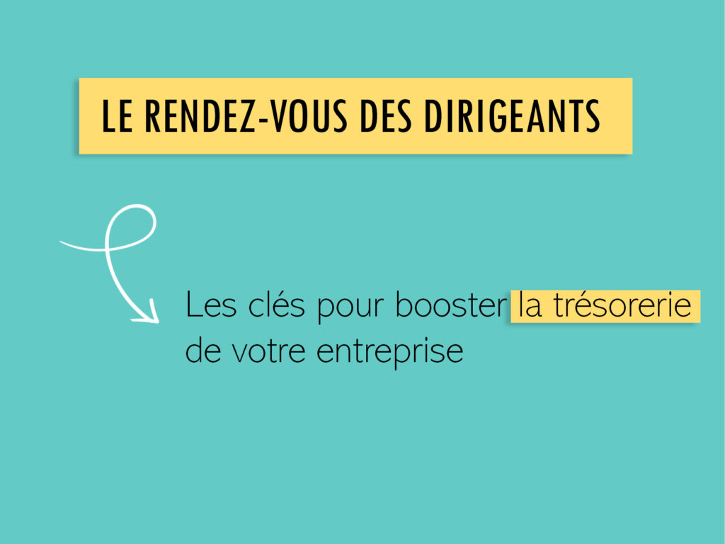 Comment booster la trésorerie en 4 étapes