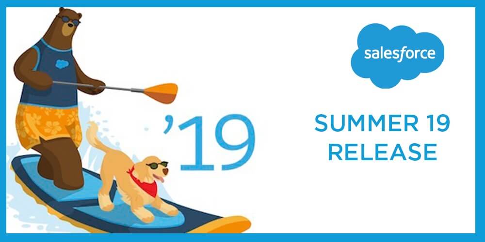 Salesforce : Release Summer 19